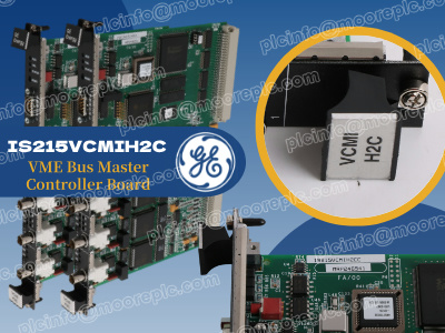 Understanding the GE IS215VCMIH2C VME Communications Board